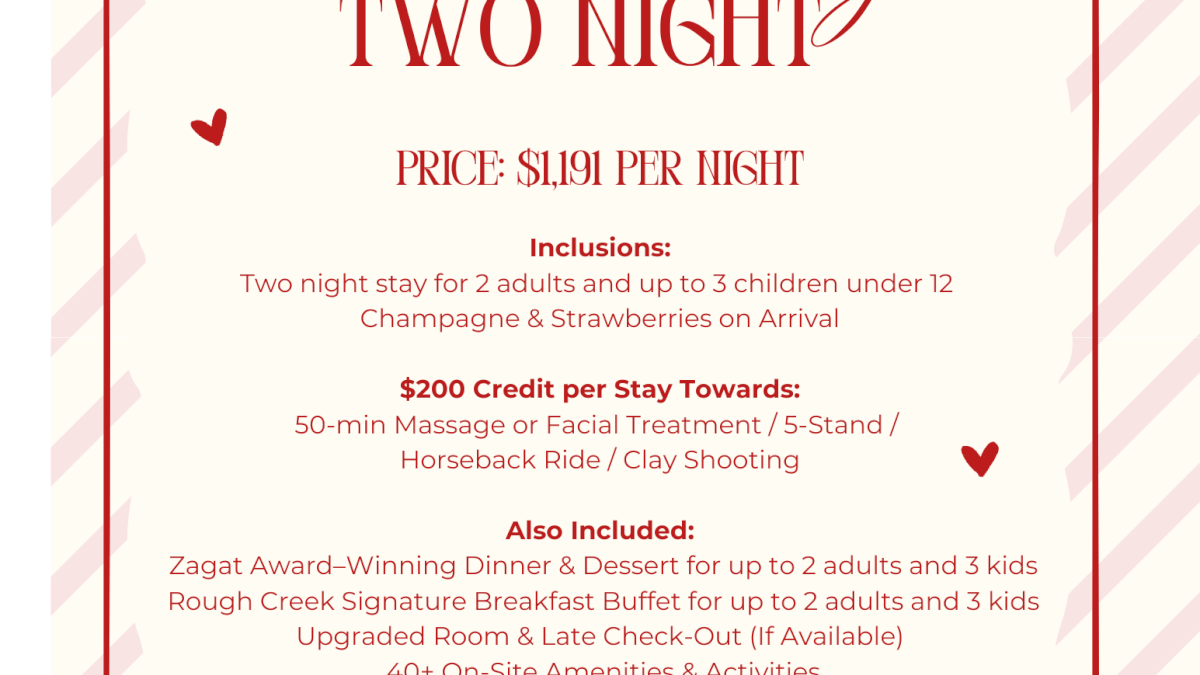 Valentine's Day at Rough Creek Lodge: Two Night package with dinner, spa, and activities for adults and kids, Feb 13&ndash;14, priced per night.